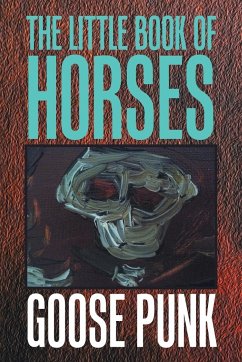 The Little Book of Horses - Punk, Goose