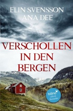 Bergström & Viklund / Verschollen in den Bergen - Dee, Ana;Svensson, Elin