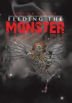 Feeding the Monster - Schur Jr, Ronald R.