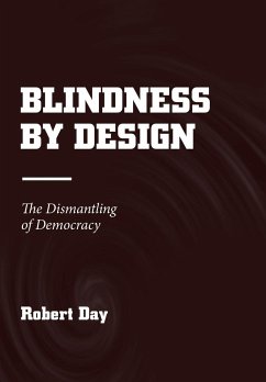 Blindness by Design - Day, Robert