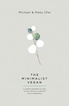 The Minimalist Vegan - Ofei, Michael; Ofei, Ma¿a