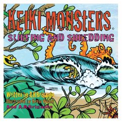 Keiki Monsters Surfing and Shredding! - Brigante, Anthony H.