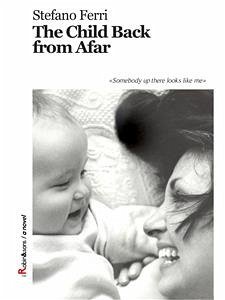 The Child Back from Afar (eBook, ePUB) - Ferri, Stefano