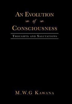 An Evolution of Consciousness - Kawana, M. W. G.