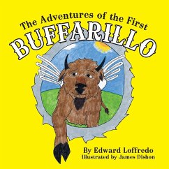 The Adventures of the First Buffarillo - Loffredo, Edward