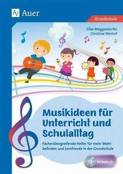 Musikideen für Unterricht und Schulalltag - Meggendorfer, Silke;Werhof, Christine