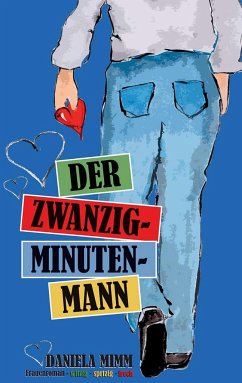 Der Zwanzig-Minuten-Mann - Mimm, Daniela