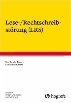 Lese-/Rechtschreibstörung (LRS) - Schulte-Körne, Gerd;Galuschka, Katharina