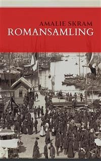 Romansamling (eBook, ePUB) - Skram, Amalie