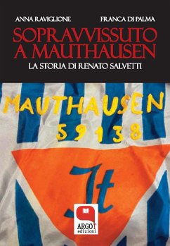 Sopravvissuto a Mauthausen (eBook, ePUB) - Di Palma, Franca; Raviglione, Anna