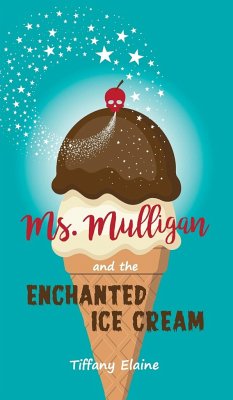 Ms. Mulligan and the Enchanted Ice Cream - Elaine, Tiffany