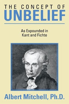 The Concept of Unbelief - Mitchell Ph. D., Albert