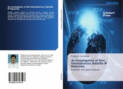 An Investigation of Non-Geostationary Satellite IP Networks - Kumaresan, Praghash