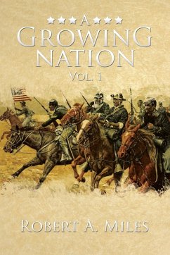 A Growing Nation - Miles, Robert a.