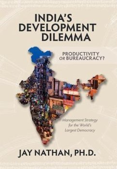 India's Development Dilemma, Productivity or Bureaucracy - Nathan, Jay