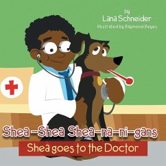 Shea-Shea Shea-Na-Ni-Gans Shea Goes to the Doctor