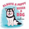 Always a Puppy Never a Dog - Bild 1