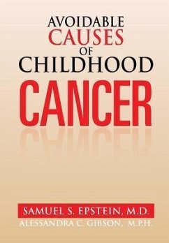 Avoidable Causes of Childhood Cancer - Epstein M. D., Samuel S.