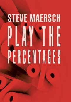 Play the Percentages - Maersch, Steve