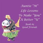Auntie &quote;M&quote; Life Lessons to Make You a Better &quote;U&quote;