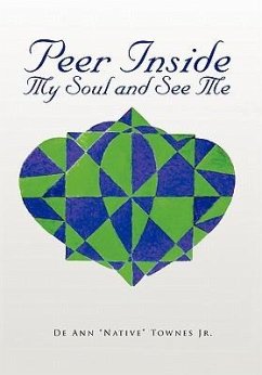 Peer Inside My Soul and See Me