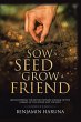 Sow a Seed Grow a Friend - Bild 1