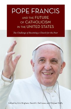 Pope Francis and the Future of Catholicism in the United States