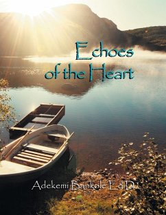 Echoes of the Heart - Bankole Ed. D, Adekemi