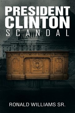 President Clinton Scandal - Williams Sr, Ronald