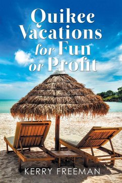 Quikee Vacations for Fun or Profit - Freeman, Kerry