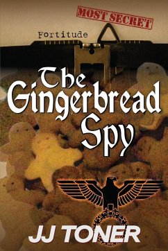 The Gingerbread Spy - Toner, Jj