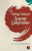 Türkiye Türkcesi Gramer Calismalari - Sanac Özcam, Cimen