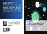 The Astronomical Significance of the Manuscript "Star Book" The Astronomical Significance of the Manuscript "Star Book"
