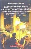 ENCUENTRO CON JESUS EN EL ANTIGUO TESTAMENTO