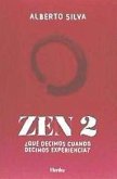 Zen 2 : ¿qué decimos cuando decimos experiencia?