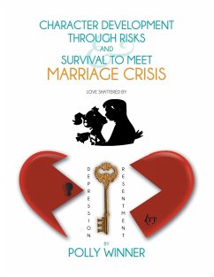 Character Development Through Risks & Survival To Meet Marriage Crisis