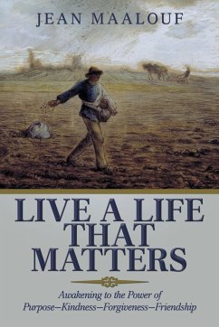 Live a Life That Matters - Maalouf, Jean