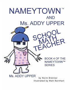 Nameytown and Ms. Addy Upper the School Math Teacher - Brenner, Norm