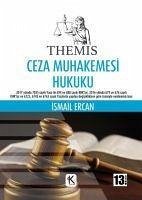 Themis - Ceza Muhakemesi Hukuku - Ercan, Ismail