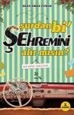 Surdan bi Sehremini Alir misin