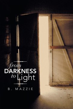 From Darkness to Light