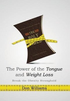 The Power of the Tongue and Weight Loss - Williams, Don