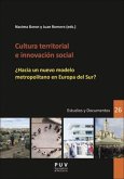 Cultura territorial e innovación social : ¿hacia un nuevo modelo metropolitano en Europa del Sur?