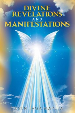 Divine Revelations and Manifestations - Mapepa, Steven Taga