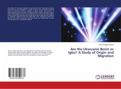 Are the Ukwuanis Benin or Igbo? A Study of Origin and Migration - Oshagwu Opone, Paul