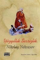 Yüzyillik Sessizlik - Nekrasov, Nikolay