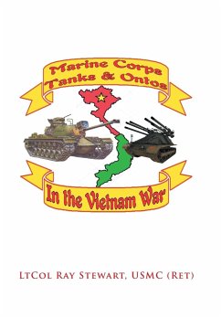 Marine Corps Tanks and Ontos in Vietnam - Stewart Usmc, Ltcol Ray