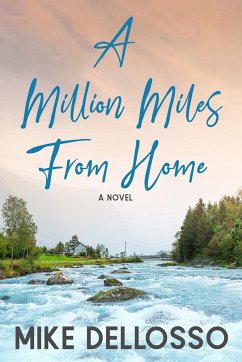 A Million Miles from Home - Dellosso, Mike