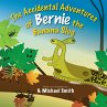 The Accidental Adventures of Bernie the... - Bild 1