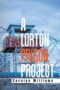 A Lorton Prison Project - Williams, Carolyn